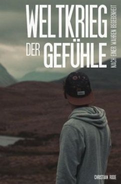 Weltkrieg der Gefühle - Rode, Christian