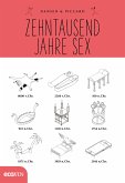 Zehntausend Jahre Sex (eBook, ePUB)