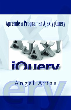 Aprende a Programar Ajax y jQuery (eBook, ePUB) - Arias, Ángel