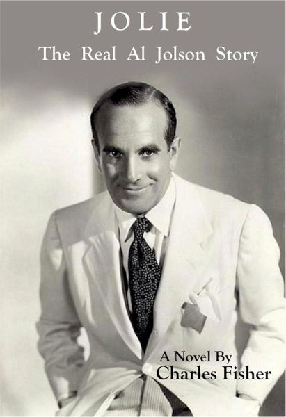 Jolie The Real Al Jolson Story (eBook, ePUB)
