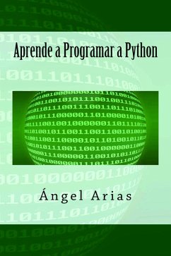 Aprende a Programar a Python (eBook, ePUB) - Arias, Ángel