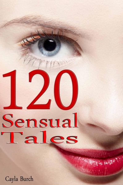 120 Sensual Tales (eBook, ePUB) 120 Sensual Tales (eBook, ePUB)