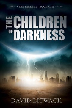 The Children of Darkness (The Seekers, #1) (eBook, ePUB) - Litwack, David