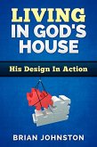 Living in God's House: His Design in Action (eBook, ePUB)