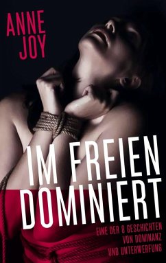 Im Freien dominiert (eBook, ePUB) - Joy, Anne