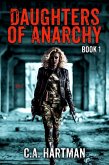 Daughters of Anarchy: Book 1 (eBook, ePUB) Daughters of Anarchy: Book 1 (eBook, ePUB)