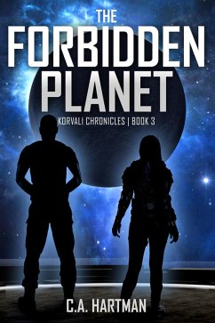 The Forbidden Planet (Korvali Chronicles, #3) (eBook, ePUB) - Hartman, C. A.