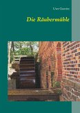 Die Räubermühle (eBook, ePUB)