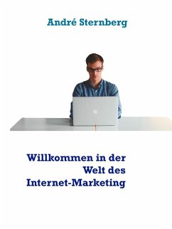 Willkommen in der Welt des Internet-Marketing (eBook, ePUB)