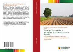 Estoques de carbono e nitrogênio em diferentes usos do solo - Barros, José Deomar de Souza;Chaves, Lúcia Helena Garófalo