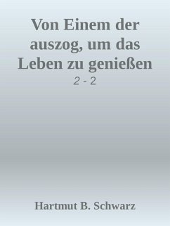 Cover Von Einem der auszog, um das Leben zu genießen (eBook, ePUB)