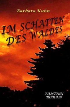 Im Schatten des Waldes - Kuhn, Barbara