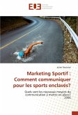 Marketing Sportif : Comment communiquer pour les sports enclavés?
