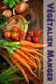 Végétalien Manger (eBook, ePUB)