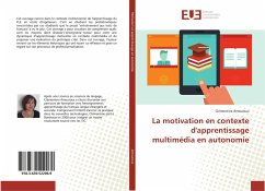 La motivation en contexte d'apprentissage multimédia en autonomie - Amouroux, Clémentine La motivation en contexte d'apprentissage multimédia en autonomie - Amouroux, Clémentine