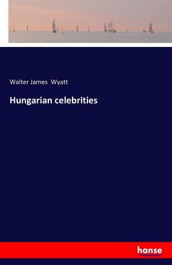 Hungarian celebrities - Wyatt, Walter James
