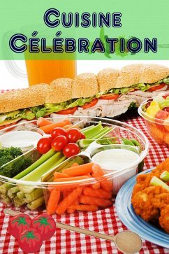 Cuisine Célébration (eBook, ePUB) - Long, Bernhard