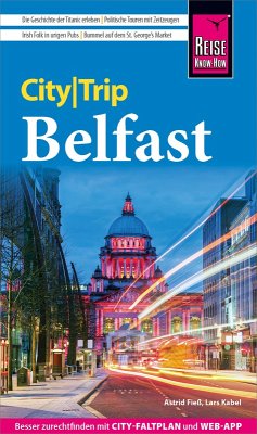 Reise Know-How CityTrip Belfast (eBook, PDF) - Fieß, Astrid; Kabel, Lars