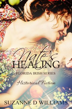 Nate's Healing (The Florida Irish, #6) (eBook, ePUB) - Williams, Suzanne D.