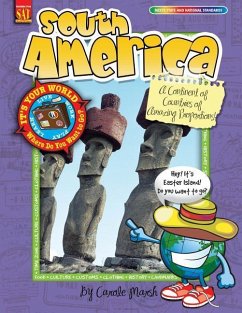 South America: A Continent of Countries of Amazing Proportions! - Marsh, Carole