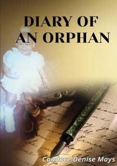 Diary of an Orphan - Mays, Candace D