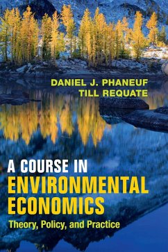 A Course in Environmental Economics - Phaneuf, Daniel J.; Requate, Till
