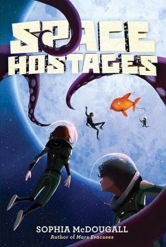 Space Hostages - McDougall, Sophia