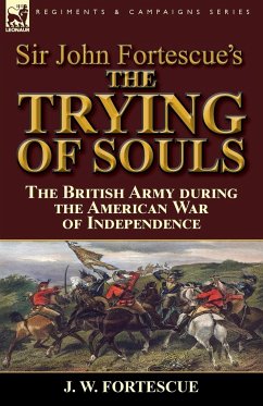 Sir John Fortescue's The Trying of Souls - Fortescue, J. W.
