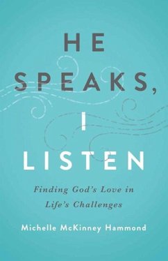 He Speaks, I Listen - Hammond, Michelle Mckinney