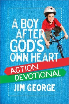 A Boy After God's Own Heart Action Devotional - George, Jim