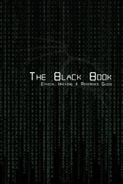 The Black Book Ethical Hacking + Reference Book - Coffey, Brian G