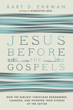 Jesus Before The Gospels - Ehrman, Bart