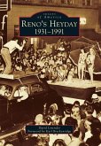 Reno's Heyday: 1931-1991