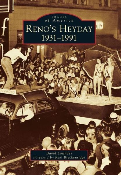 Reno's Heyday Reno's Heyday