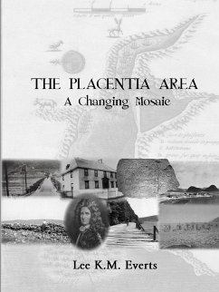 The Placentia Area - A Changing Mosaic - Everts, Lee K. M.