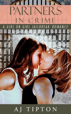Cover Partners in Crime: A Girl on Girl Jailbreak Romance (Madame's Girls on the Grift, #1) (eBook, ePUB)