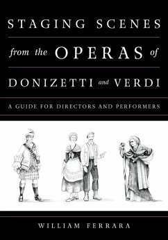 Staging Scenes from the Operas of Donizetti and Verdi - Ferrara, William