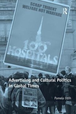 Advertising and Cultural Politics in Global Times - Odih, Pamela