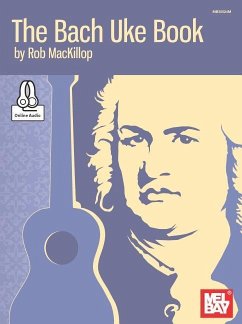 The Bach Uke Book - Rob MacKillop