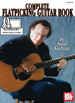 Complete Flatpicking Guitar Book - Steve Kaufman