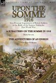 Upon the Somme, 1916 Upon the Somme, 1916