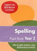 Year 2 Spelling Pupil Book: English Ks1