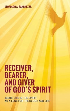 Receiver, Bearer, and Giver of God's Spirit - Sánchez M., Leopoldo A.