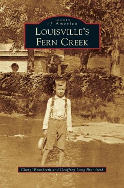 Louisville's Fern Creek - Brandreth, Cheryl; Brandreth, Geoffrey Long