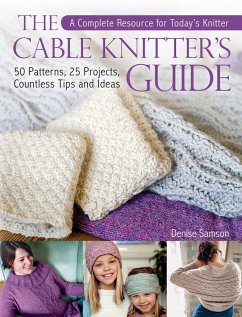 The Cable Knitter's Guide - Samson, Denise