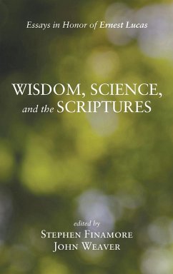 Wisdom, Science, and the Scriptures