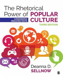 The Rhetorical Power of Popular Culture - Sellnow, Dr. Deanna D.