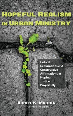 Hopeful Realism in Urban Ministry - Morris, Barry K.