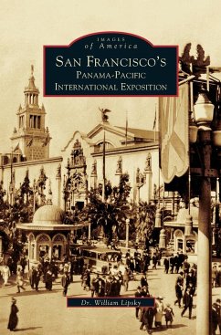 San Francisco's Panama-Pacific International Exposition - Lipsky, William