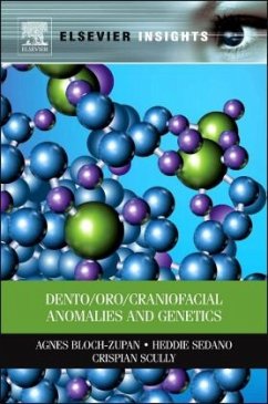 Dento/Oro/Craniofacial Anomalies and Genetics - Bloch-Zupan, Agnes;Sedano, Heddie;Scully, Crispian